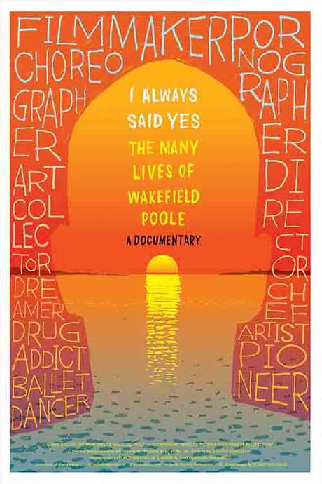 I Always Said Yes: The Many Lives of Wakefield Poole